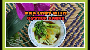 Kalau nak try resepi sayur pak choy stail. Sayur Pak Choy Sos Tiram Guna Minyak Bawang Putih Pak Choy With Oyster Sauce Youtube