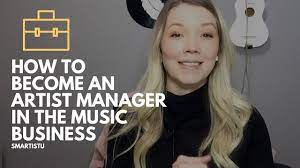 How To Become An Artist Manager (In The Music Business) - Youtube