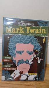 The Extraordinary Mark Twain (According To Susy)