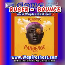 The jonzing world singer, songwriter and music performer, ruger revisits his debut 'pandemic ep' for 'bounce' video. Ruger Bounce Mp3 Download Wapfreshest Com