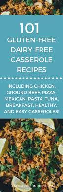101 Gluten Free Dairy Free Casserole Recipes Free Casserole Recipes Dairy Free Recipes Easy Dairy Free Breakfast Casserole