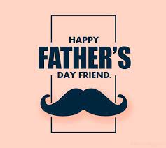 Father's day is a celebration day many countries celebrate the third sunday of june but (this best fathers day message 2021: Happy Fathers Day Wishes For Friends Wishesmsg