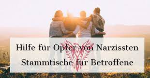 narzissmus selbsthilfegruppen fur opfer hilfe fur opfer von narzissten narzissmus narzisst opfer