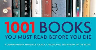 1001 Books You Must Read Before You Die All Editions Combined 2018 Update Books To Read Before You Die Top 100 Books 100 Books To Read