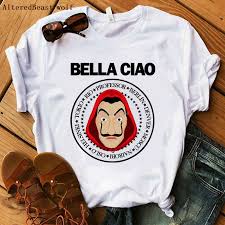 La Casa De Papel 2020 Bella Ciao Print Tshirt The House Of Paper Funny T Shirt Money Heist Women Tops Vogue Casual Summer Tees T Shirts Aliexpress