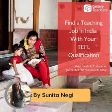 Maybe you would like to learn more about one of these? Find A Teaching Job In India With Your Tefl Qualification Gallery Teachers