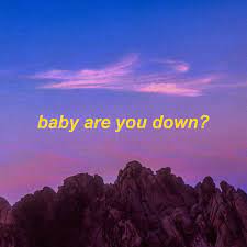 Baby Are You Down Song By Omgkirby Spotify