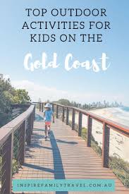 9 Awesome Activities To Do With Kids On The Gold Coast Australia Vacation Gold Coast Australia Tourism