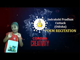 Maybe you would like to learn more about one of these? Corona Creativity Poem Recitation Indrakshi Pradhan Cuttack Odisha Student Odisha Bytes