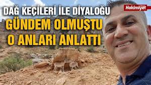 Dağ keçileri ile diyaloğu gündem olmuştu, o anları anlattı