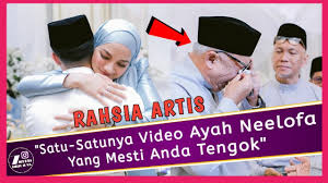 Betapa bertuahnya dilahirkan sebagai noor neelofa mohd noor. Mana Bapa Kandung Neelofa Siakap Keli Press