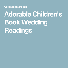 Adorable Children S Book Wedding Readings Wedding Book Wedding Readings Childrens Books