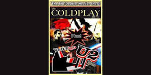 The Coldplay and U2 Double Header Show