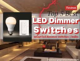 I had dimmers installed in my living room and. 2021 Best High Quality Led Dimmer Switch Reviews Research Photos