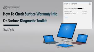 Have you wondered if your computer's warranty is valid? How To Check Surface Warranty Information With Surface Diagnostic Toolkit Surfacetip