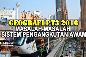 Pengangkutan awam adalah merangkumi semua sistem pengangkutan yang digunakan oleh penumpang yang tidak bergerak menggunakan kenderaan mereka sendiri. Geografi Pt3 2016 Masalah Masalah Sistem Pengangkutan Awam Di Malaysia
