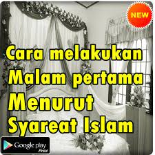 Cara melakukan malam pertama yang baik dan benar menurut islam. Cara Melakukan Malam Pertama Menurut Islam Para Android Apk Baixar