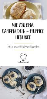 Dampfnudeln Rezept Dampfnudeln Rezept Dampfnudeln Rezepte