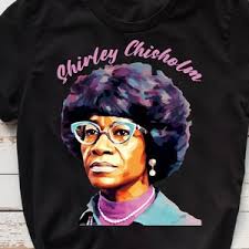 WOMEN'S History Month Women Empowerment SHIRLEY CHISHOLM T-shirt Tee