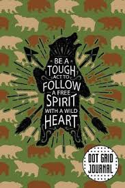 Maybe you would like to learn more about one of these? Be A Tough Act To Follow A Free Spirit With A Wild Heart Topdotgrid Publishers 9781798862247