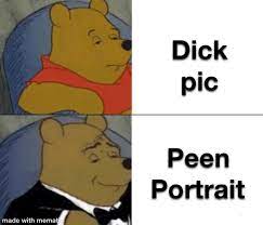 Peen Portrait : r/memes
