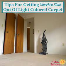 Let's take a look at each of the procedures in detail. Getting Diarrhea Stain Out Of Light Colored Carpet
