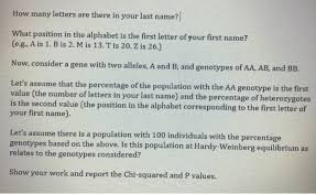 I'm not proficient in python syntax but i know this can be done. Solved How Many Letters Are There In Your Last Name What Chegg Com