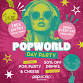 Popworld Day Party event image