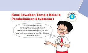 Kunci jawaban tema 3 kelas 6 halaman 41. Kunci Jawaban Tema 3 Kelas 6 Halaman 43 44 45 46 47 48 49 Pembelajaran 5 Subtema 1 Halo Belajar