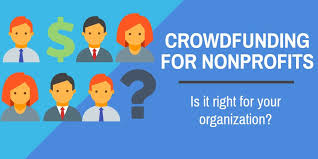 That's where crowdfunding comes in. Crowdfunding For Nonprofits Is It Right For Your Organization
