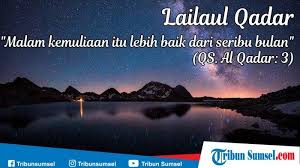 Apa do'a yang dianjurkan banyak dibaca pada malam lailatul qadar? Bacaan Doa Malam Lailatul Qadar Lengkap Dengan Tulisan Arab Latin Dan Terjemahannya Tribun Sumsel