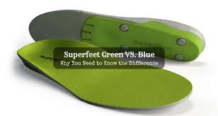 Superfeet Green Vs Blue Why You Need To Know The