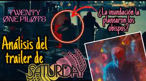 Ver más ideas sobre twenty one pilots, veintiún pilotos, tyler joseph. Los Obispos Planearon La Inundacion Analisis Del Trailer De Saturday Twenty One Pilots Sai Youtube