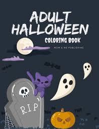 Halloween was referred to as all hallows eve and dates back to over 2000 years ago. Adult Halloween Coloring Book Coloring Pages For Adults Relaxation With Horror Spooky Scary Images To Relief Stress Paperback Boswell Book Company