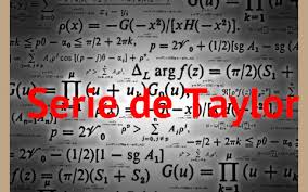 Desarrollo en serie de taylor. Serie De Taylor By Oscar Garcia