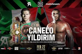 What time is canelo vs. Canelo Yildirim More Boxing Tv Schedule Start Times How To Watch Bad Left Hook