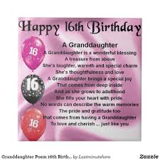 But, if possible, in all options, every time, i want you to always choose your happiness. Granddaughter Poem 16th Birthday Ceramic Tile Zazzle Com In 2021 16th Birthday Quotes Happy 16th Birthday 16th Birthday Wishes