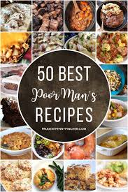 Sign up for exclusive offers. 50 Best Poor Man S Recipes Prudent Penny Pincher