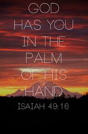 I Have Carved You In The Palm Of My Hand Bible Verse Pin On Bible Passages