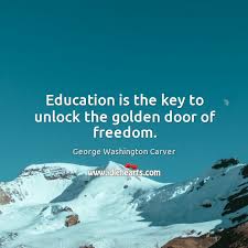 Here's how india can unlock learning from home. Education Is The Key To Unlock The Golden Door Of Freedom Idlehearts