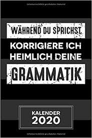 Diese besten kurzen witze und sprüche. Kalender 2020 A5 Witze Terminplaner Fur Lehrer Mit Datum 52 Kalenderwochen Fur Termine To Do Listen Grammatik Spruch Terminkalender Deutschunterricht Jahreskalender Klugscheisser By Merchment Lustige Spruche Kalender Amazon De Bucher