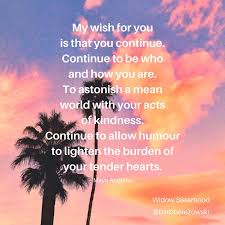 This Beautiful Maya Angelou Poem Just About Expresses Me In A Nutshell I Do Wish For You To Be The Most Wonderful You In 2020 Maya Angelou Poems Wishes For You Poems