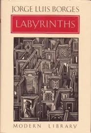 10 Works Of Labyrinthine Literature To Get Lost In Jorge Luis Borges Labyrinth Books