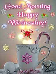 Our committed community of users submitted the wednesday quotes pictures you're currently browsing. Wednesday Good Morning Good Morning Wednesday Good Morning Christmas Wednesday Morning Greetings