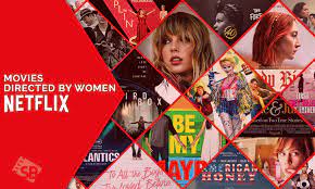 You've decided you're going to watch something. 30 Best Movies Directed By Women On Netflix In 2021 Screenbinge