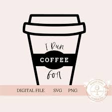 I Run for Coffee Mom Life Digital SVG and PNG File Cut - Etsy