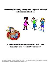 Drop the argument that you're too busy to maintain a healthy lifestyle, the proceeding article i will cover 13 straight forward healthy lifestyle tips. Promoting Healthy Eating And Physical Activity In Preschool Children