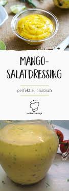 Mango Salatdressing Rezept Salatdressing Mango Salat Salatdressing Rezept