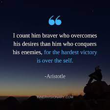 The Hardest Victory Greek Life Quotes Aristotle Quotes Good Life Quotes