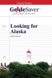 Looking for alaska study guide. course hero. Looking For Alaska Quotes And Analysis Gradesaver